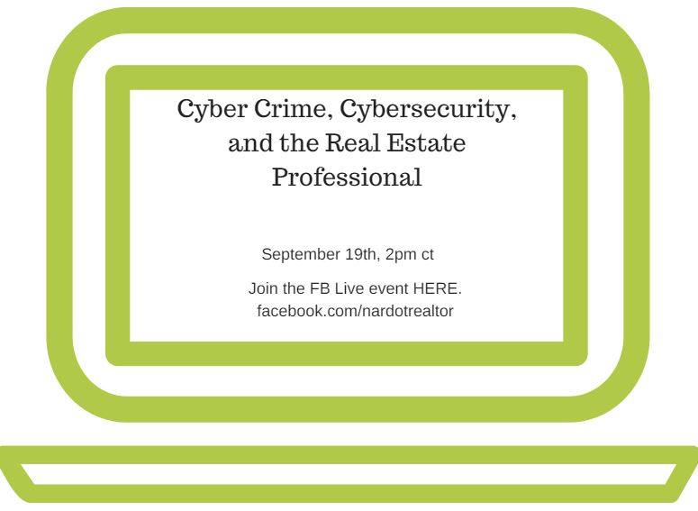 Don’t be a Victim: Cyber Crime, Cybersecurity and the Real Estate Professional! 9/19 Post Thumbnail
