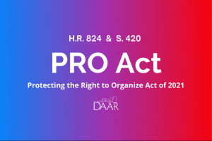 Pro Act Protecting the Right to Organize