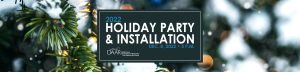 2022 Holiday Party & Board of Directors Installation December 8, 2022